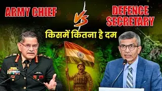 Indian Army Chief Vs Defence Secretary - Who is more Powerful | Power Of Indian Army Chief