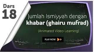 #18 Jumlah Ismiyyah dengan khabar majemuk (ghairu mufrad) | Nahwu Animated Learning