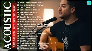 Acoustic Soft Pop Hits | Best Soft Pop Songs Of 2021 | Most Popular Soft Pop Music Playlist