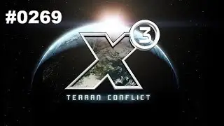 X3: Terran Conflict - Folge #0269, Weiter gehts mit dem FF-Plot