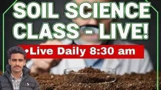 🛑LIVE | Soil Science Lecture &ndash; [Soil forming process]