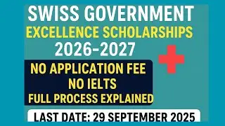 Swiss Government Excellence Scholarships 2026#fullyfundedscholarship #swiss #studyinswitzerland#phd