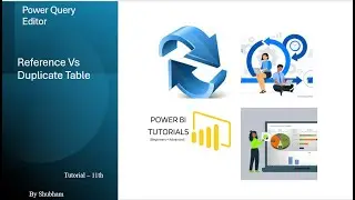 #powerbi#Difference Between Reference and Duplicate Table# Tutorial  11