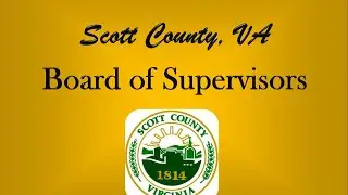 Scott County, VA Board of Supervisors Meeting - May 2022