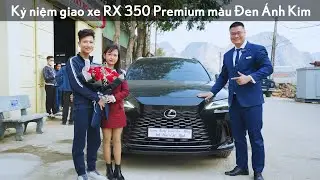 Kỷ niệm giao xe Lexus RX 350 Premium màu Đen ánh kim tại Thanh Hóa | Xuân Hoàng