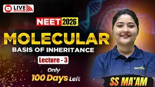 💡Molecular Basis of Inheritance |🧬Lecture 3 | Class 12th | NEET 2026🎯 BIOLOGY LIVE 🔴| SS Ma&rsquo;am