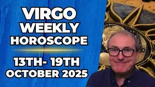 ♍ Virgo Weekly Horoscope | Oct 13 - 19, 2025 | Patrick Arundell Astrology