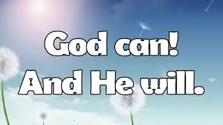 GOD CAN AND HE WILL LYRIC VIDEO WITH VOCALS HD