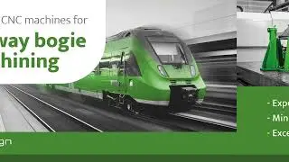 The perfect fit for bogie machining