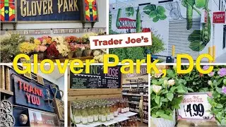 🇺🇸DC《Glover Park🌹🍾Trader Joe&rsquo;s》