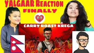 YALGAAR - CARRYMINATI X Wily Frenzy | Reaction