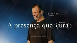 🔴A presença que CURA - Pr. Sandro Gonzalez