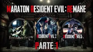MARATÓN RESIDENT EVIL: REMAKE (PARTE 1/2)