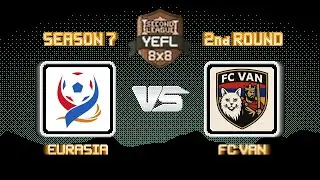 2-й Тур YEFL 8x8 S7 &laquo;SECOND LEAGUE&raquo; - Евразия 3-2 FC Van