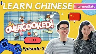 Learn Mandarin🧑&zwj;🍳 Overcooked #1 - Intermediate - Comprehensible Input
