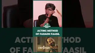 Acting Method of Fahadh Faasil | Theni Eswar Exclusive | Conversation With Vishan