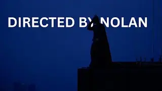 Directed by Christopher Nolan