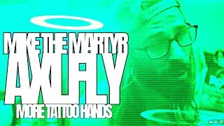 Mike The Martyr & AXL FLY - 