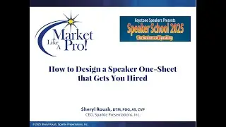 Speaker School - Market Like A Pro! How to Design a Speaker One-Sheet that Gets You Hired
