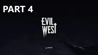 Evil West Gameplay Part 4 - Emilia Blackwell