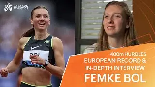 Femke Bol's 400m Hurdles EUROPEAN RECORD⚡| Plus In-depth Interview
