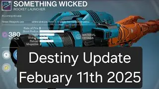 Destiny Update February 11th 2025