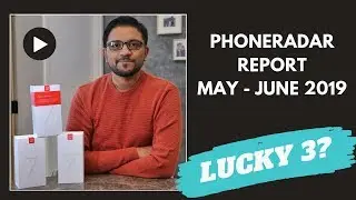 The PhoneRadar Report Monthly #1 with a Surprise!