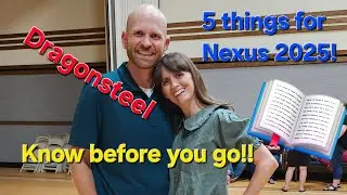 Dragonsteel Nexus 2025 Prep- 5 things to know before you go!