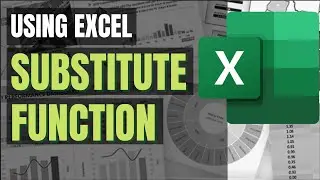 Excel Tutorial No 008 Using Excel Substitute Function