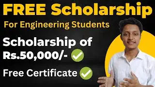 FREE SCHOLARSHIP | Scholarship For Engineering Students 2023 Apply Online