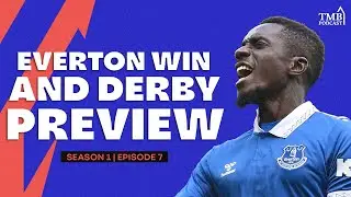 Forest Fury As Toffees Earn Deserved Win!! | Derby Day Preview!! | TheMightyBlues Podcast: S1 EP7