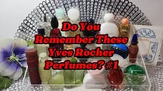Do You Remember These Yves Rocher Perfumes? Which was your favorite? #1