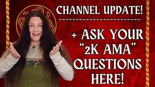 Channel UPDATE + ASK your 2K AMA Questions HERE!