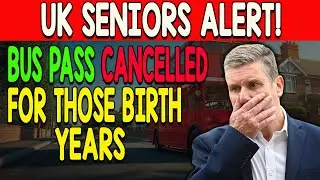UK Seniors Alert: Free Bus Pass Cancelled for These Birth Years!