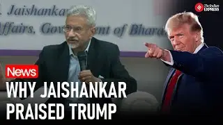 Jaishankar on Trump: Jaishankar Praises Trump, Calls Him an&lsquo;American Nationalist&rsquo;