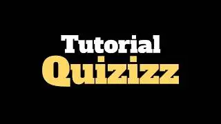 Quizizz Tutorial 1 2019