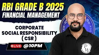 RBI Grade B 2025 | Financial Management | Corporate Social Responsibility (CSR) | by Bhaskar Sir