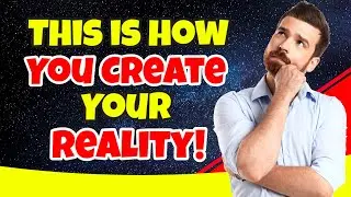 How to Use The Scale of Consciousness to Alter Your Reality?