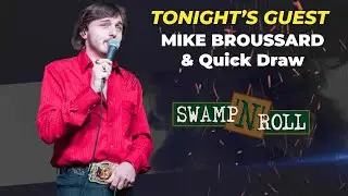 Swamp N Roll - Mike Broussard & Quick Draw 4-25