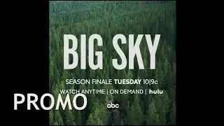 Big Sky Season 1 Finale Promo | Big Sky 1x16 Promo - Love is a Strange and Dangerous Thing Promo