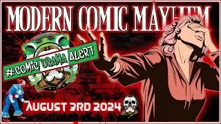 COMIC DRAMA!!!!!!!! | Comic Books News | Modern Comic Mayhem