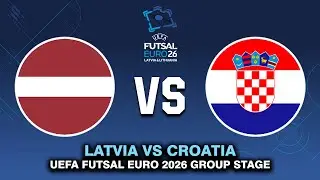 LATVIA VS CROATIA UEFA FUTSAL EURO 2026 PREVIEW, PREDICTIONS & HEAD TO HEAD