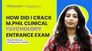 How did I Crack M.Phil Clinical Psychology Entrance at IHBAS, Delhi | UPS Education