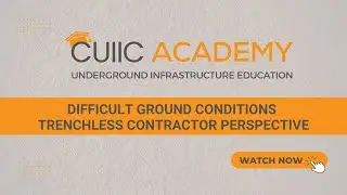 Difficult Ground Conditions - Trenchless Contractor Perspective
