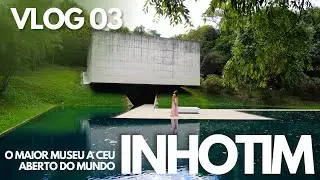 Vlog 03 - INHOTIM: O maior museu a céu aberto do mundo
