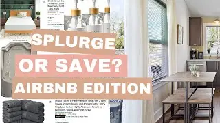 Splurge or Save | Airbnb Edition 🤑🛍️