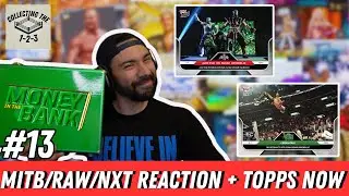 MITB Reactions, RAW/NXT Recap & New Topps Now Cards! || Collecting The 1-2-3