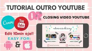Cara membuat Outro Youtube TERMUDAH dan TERCEPAT | Tutorial closing video youtube | CANVA Design