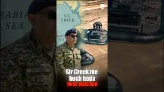 Sir Creek: Pakistan ka Hidden Military Build-up | India Ready 💪