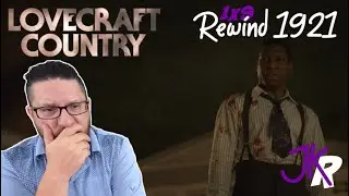 Lovecraft Country REACTION 1x9: Rewind 1921